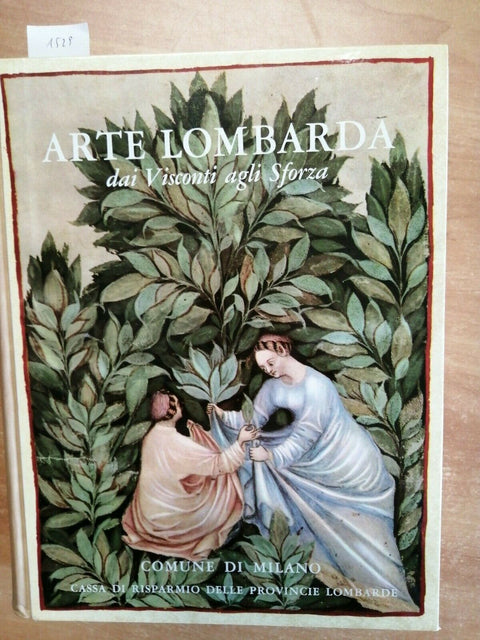 ALBERTO DELL'ACQUA - ARTE LOMBARDA DAI VISCONTI AGLI SFORZA 1959 MILANO (1