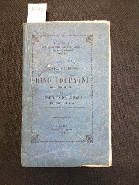 1859 CRONACA FIORENTINA di DINO COMPAGNI dal 1280 al 1311 Pietro Fiaccadori4734R