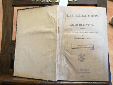 PROSE ITALIANE MODERNE LIBRO DI LETTURA 1895 FERDINANDO MARTINI - SANSONI (