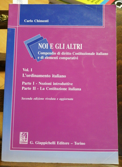 CARLO CHIMENTI NOI E GLI ALTRI 1 COMPENDIO DIRITTO COSTITUZION. GIAPPICHELLI5992