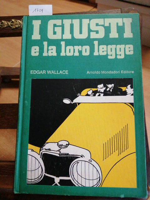 EDGAR WALLACE - I GIUSTI E LA LORO LEGGE - 1972 MONDADORI (1704) 5 ROM