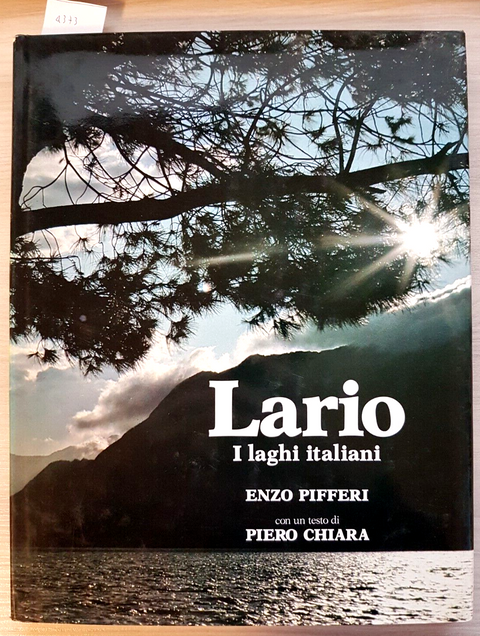 LARIO - I laghi italiani - Enzo Pifferi, Piero Chiara - E.P.I. 1976 DONGO (