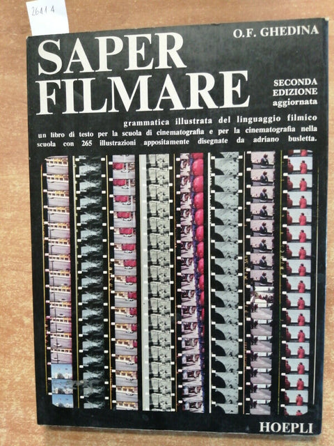 Ghedina - SAPER FILMARE Grammatica illustrata Linguaggio filmico - Hoepli (