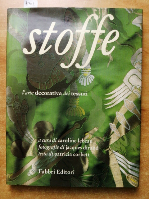 STOFFE l'arte decorativa dei tessuti - 1995 - FABBRI - 1ED. ILLUSTRATA (4