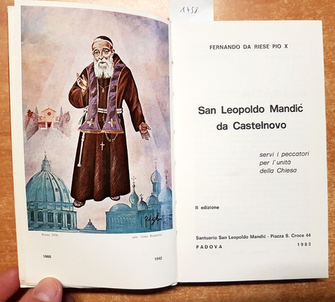 SAN LEOPOLDO MANDIC DA CASTELNOVO - FERNANDO DA RIESE PIO X 1983 illustrato