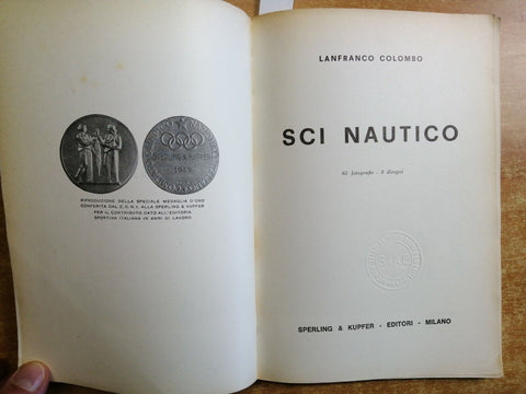 SCI NAUTICO Lanfranco Colombo 1965 Sperling Kupfer SPORT ACQUATICI SCAFI (7