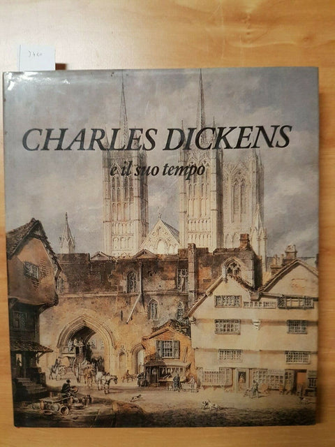 CHARLES DICKENS E IL SUO TEMPO 1988 ALBERTO FUMAGALLI/CARLO BO - BOLIS