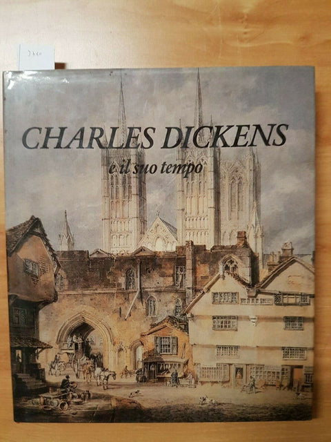 CHARLES DICKENS E IL SUO TEMPO 1988 ALBERTO FUMAGALLI/CARLO BO - BOLIS - (3