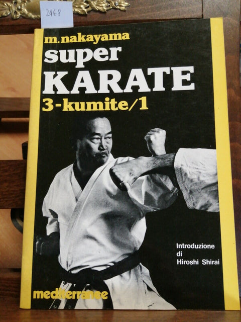 M. NAKAYAMA - SUPER KARATE 3 KUMITE/1 - MEDITERRANEE 1987 (2468)