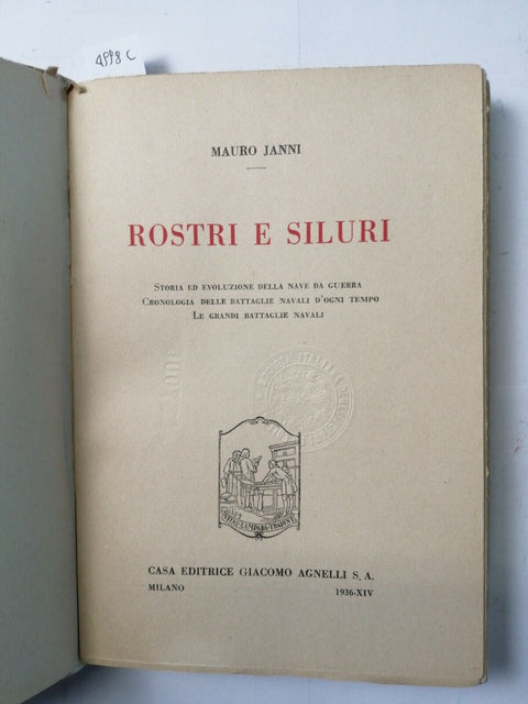 Mauro Janni - ROSTRI E SILURI - Agnelli Giacomo 1guerra mondiale 1936 (499