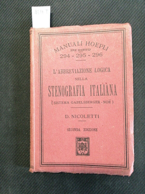 L'ABBREVIAZIONE LOGICA NELLA STENOGRAFIA ITALIANA NICOLETTI manuali HOEPLI 4016