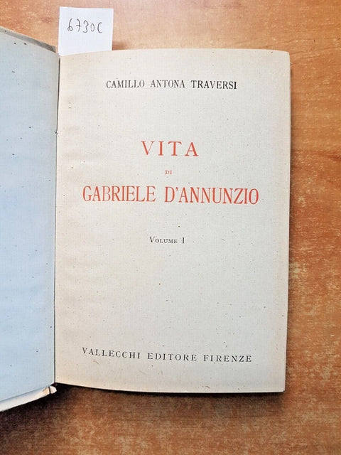 VITA DI GABRIELE D'ANNUNZIO vol.1 ANTONA TRAVERSI 1938 VALLECCHI illustrato6730