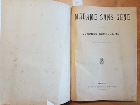 EDMONDO LEPELLETIER - MADAME SANS-GENE - SONZOGNO 93 ILLUSTRAZIONI (3821