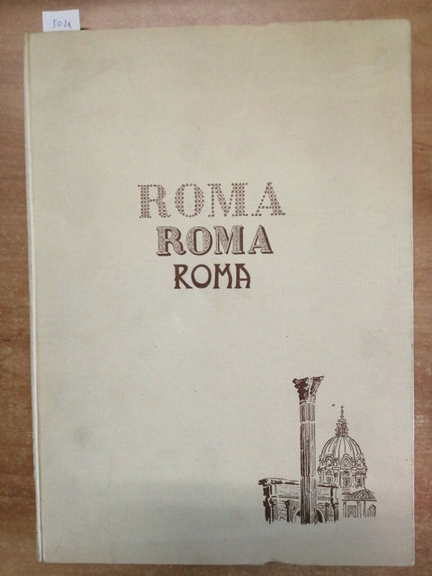 LIVIO APOLLONI - ROMA ROMA ROMA - Editore Adriano Rossi 1964 ITAL/ENGLISH (