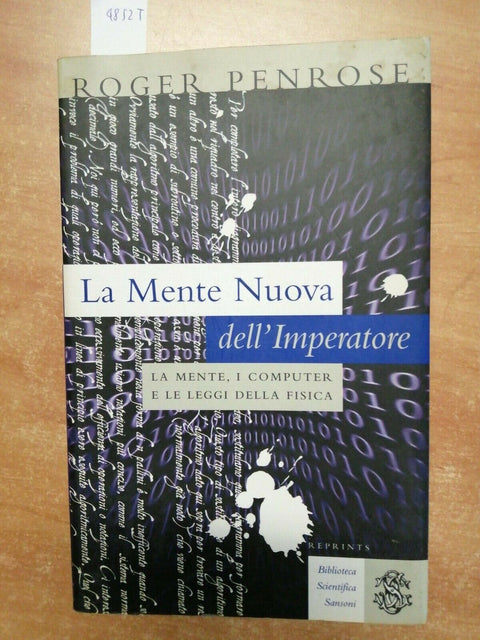 ROGER PENROSE - LA MENTE NUOVA DELL'IMPERATORE - 1998 - SANSONI (4852T