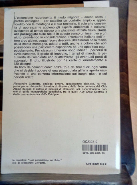 GUIDA ALLE PASSEGGIATE SULLE ALPI - ALESSANDRO GIORGETTA - 1986 MONDADORI (