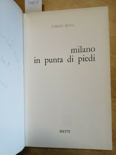 MILANO IN PUNTA DI PIEDI - SILVA CARLO - 1ED. - BIETTI 1979 ILLUSTRATO (24