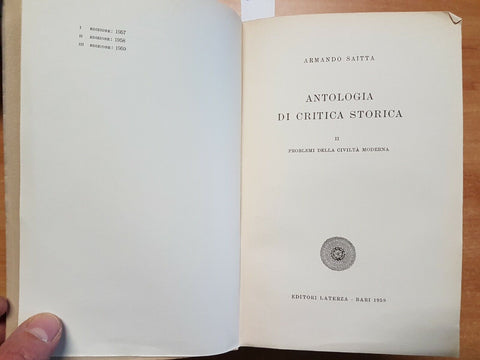 ARMANDO SAITTA - ANTOLOGIA DI CRITICA STORICA - 3 VOLUMI - LATERZA 1958/59(