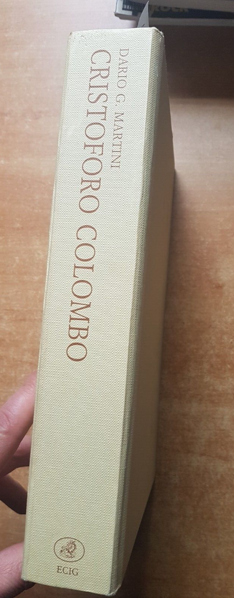 Dario G. Martini - CRISTOFORO COLOMBO TRA RAGIONE E FANTASIA - 1986 Ecig (1