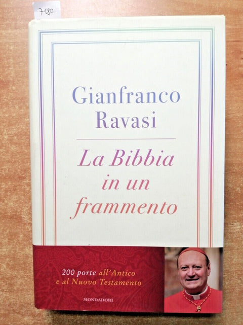 Gianfranco Ravasi - LA BIBBIA IN UN FRAMMENTO - 2013 - MONDADORI - 1ed. (7