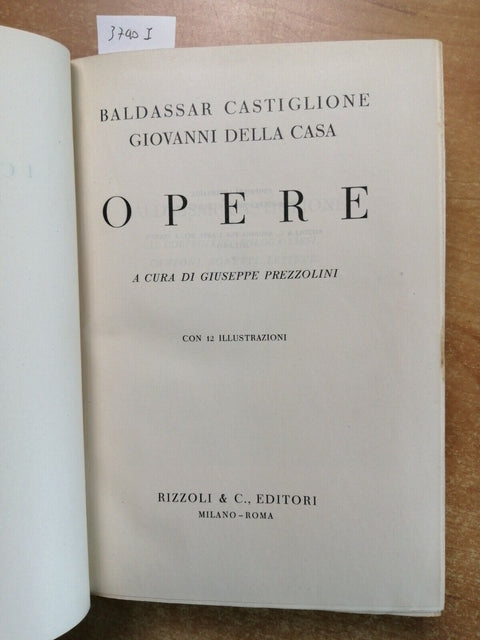 BALDASSAR CASTIGLIONE, GIOVANNI DELLA CASA: OPERE Rizzoli 1937 Prezzolini(3