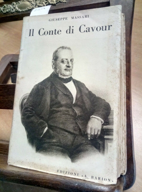 IL CONTE DI CAVOUR RICORDI BIOGRAFICI - GIUSEPPE MASSARI - 1935 - BARION (2