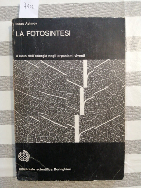 ISAAC ASIMOV - LA FOTOSINTESI il ciclo dell'energia - 1971 - BORINGHIERI (