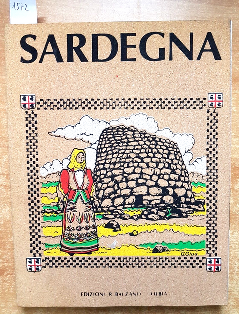 SARDEGNA - BALZANO - 1983 OLBIA CAGLIARI NURAGHI ARANCI SMERALDA ROTONDO (1