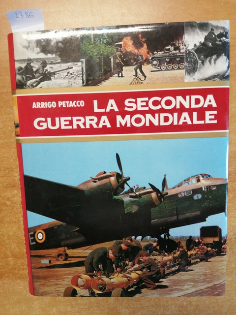 ARRIGO PETACCO - LA SECONDA GUERRA MONDIALE volume 3 - CURCIO - (2386