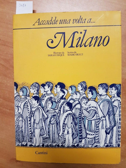 ACCADDE UNA VOLTA A MILANO - BUCCI/DUQUE-CANTINI 1986 FUTURISMO BARBAROSSA(