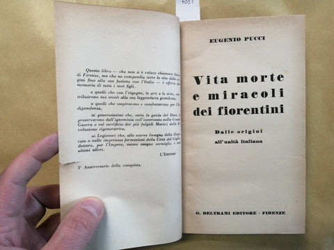 Eugenio Pucci VITA MORTE E MIRACOLI DEI FIORENTINI 1937 BELTRAMI illustrato