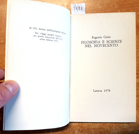 Filosofia e Scienze nel Novecento - Eugenio Garin - 1978 - 1ED. Laterza (2