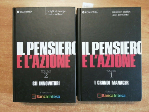 IL PENSIERO E L'AZIONE 2 VOLUMI: I GRANDI MANAGER + GLI INNOVATORI - 2006