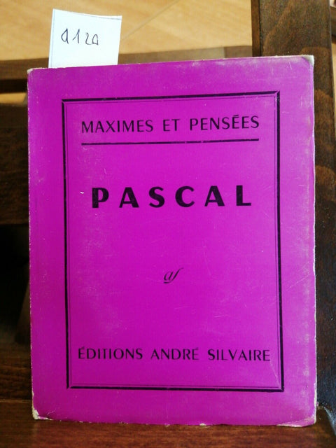 MAXIMES ET PENSEES - PASCAL - 1961 - ANDRE' SILVAIRE - (4120)