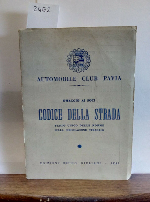 OMAGGIO AI SOCI 1959 CODICE DELLA STRADA - AUTOMOBILE CLUB PAVIA (2462