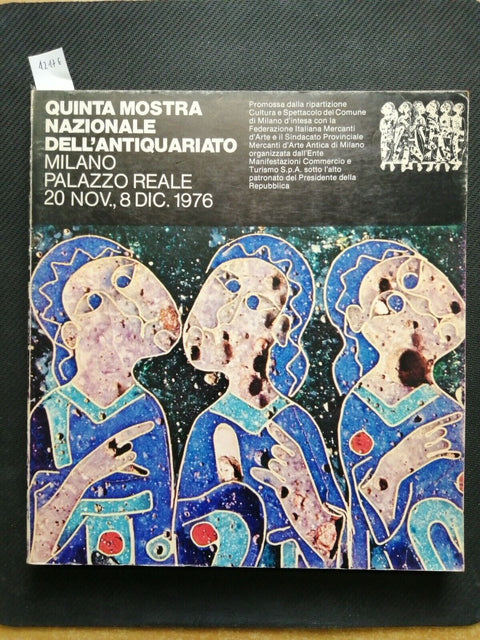 QUINTA MOSTRA NAZIONALE DELL'ANTIQUARIATO - Milano - 1976 Palazzo Reale (4