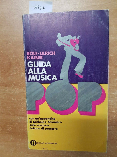 ROLF ULRICH KAISER - GUIDA ALLA MUSICA POP - 1974 - OSCAR MONDADORI - (1777