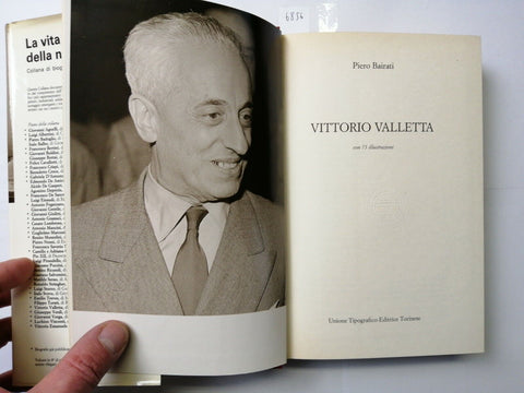 VALLETTA VITTORIO biografia di Piero Bairati 1983 UTET La vita sociale(6856