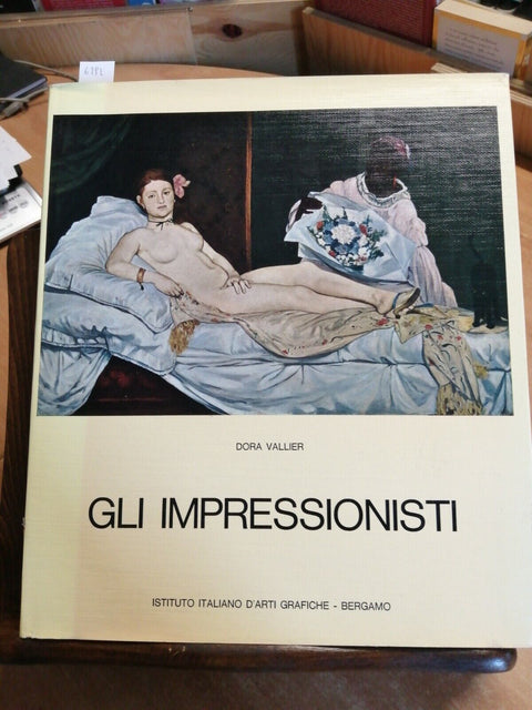 DORA VALLIER - GLI IMPRESSIONISTI - IST. ITAL. D'ARTI GRAFICHE 1971 BERGAMO