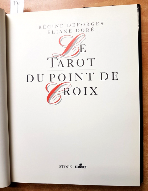 LE TAROT DU POINT DE CROIX - Deforges Deforges Dor - I TAROCCHI Stock Dmc(