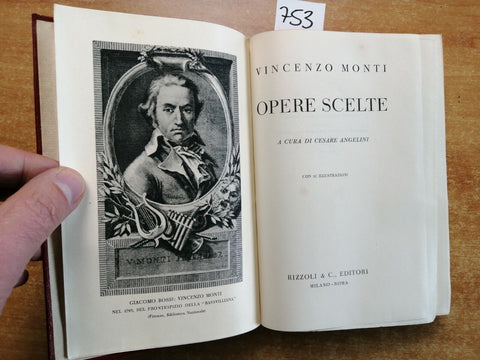 VINCENZO MONTI - Opere scelte - Rizzoli - 1940 a cura di Cesare Angelini (7