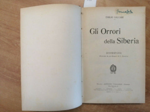 EMILIO SALGARI - GLI ORRORI DELLA SIBERIA 1921(?) VALLARDI CON 20 DISE