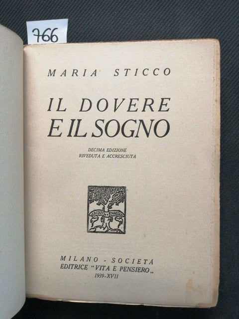 IL DOVERE E IL SOGNO - Maria Sticco - 1939 Societ editrice Vita e Pensiero