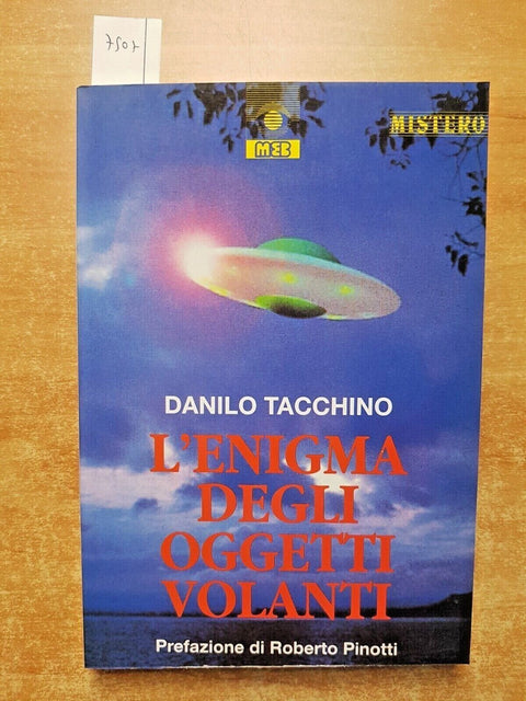 L'ENIGMA DEGLI OGGETTI VOLANTI - Danilo Tacchino 1997 UFO - MISTERO - MEB