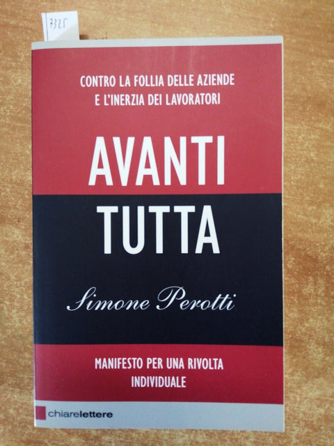 SIMONE PEROTTI - AVANTI TUTTA 1ed. AUTOGRAFATO cambiare vita downshifting(