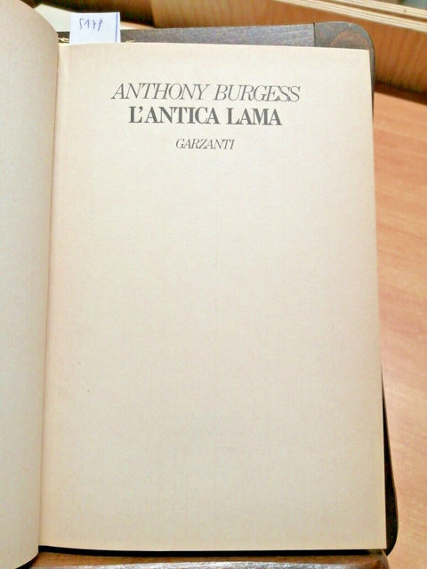 BURGESS ANTHONY - L'ANTICA LAMA - GARZANTI - 1991 - EXCALIBUR - 1ED. - (5