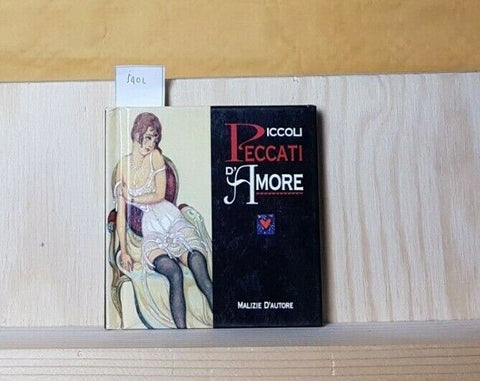 Piccoli peccati d'amore Malizie d'autore - Edicart 2002 OTTIMO COME REGALO