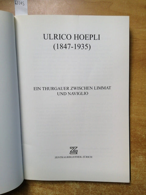 Ulrico Hoepli (1847-1935) Ein Thurgauer zwischen Limmat und Naviglio 2