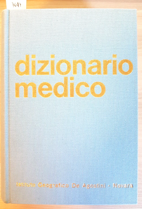 DIZIONARIO MEDICO scientifico-divulgativo - Segatore Luigi 1970 De Agostini