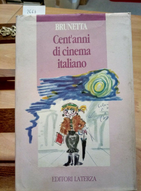 BRUNETTA:CENT'ANNI DI CINEMA ITALIANO 1991 EDITORI LATERZA 1 EDIZIONE (26